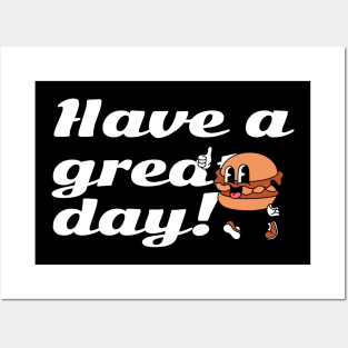 Have a great day Posters and Art